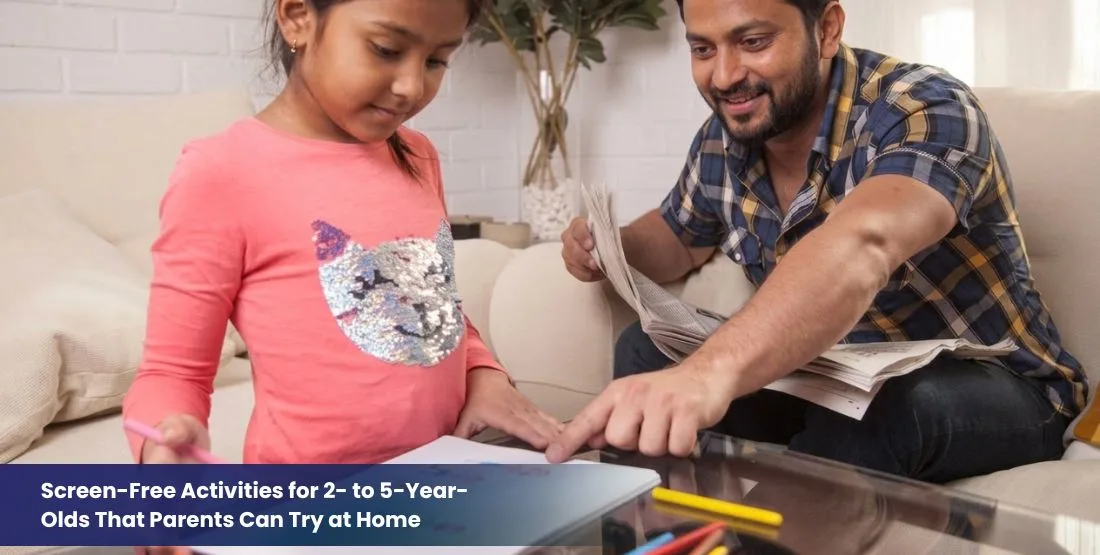 Screen-Free Activities for 2- to 5-Year-Olds That Parents Can Try at Home